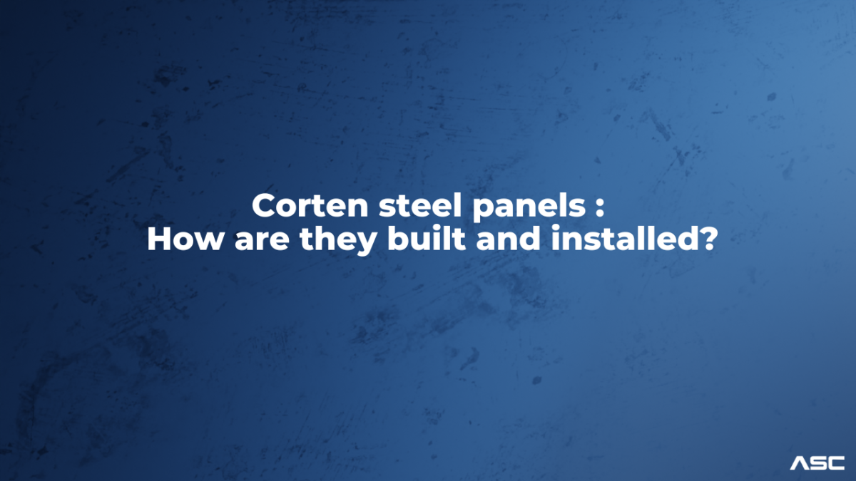 How To Build And Install Corten Steel Panels? - Corten Steel Tube