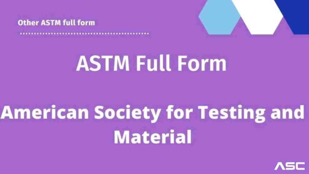 Full Form of ASTM