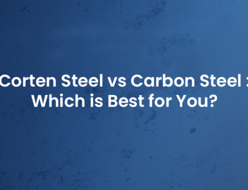 Corten Steel vs Carbon Steel – Which is Best for You?