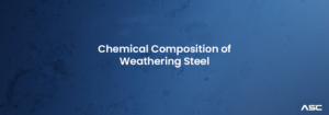 Chemical Composition of Weathering Steel