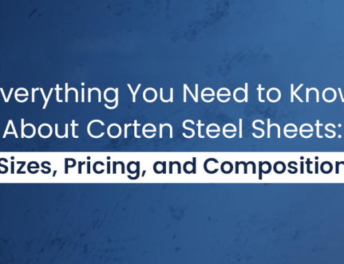 Everything You Need to Know About Corten Steel Sheets: Sizes, Pricing, and Composition